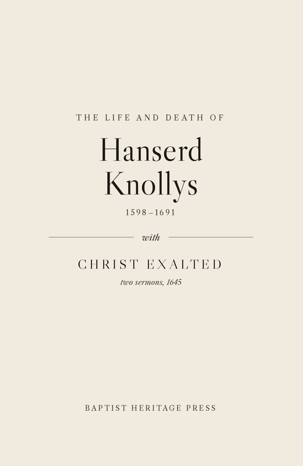 The Life and Death of Hanserd Knollys