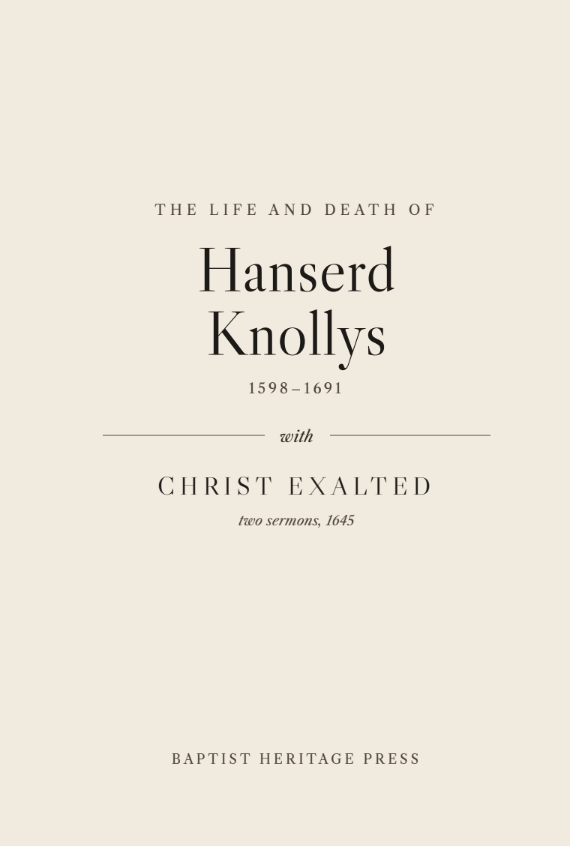 The Life and Death of Hanserd Knollys